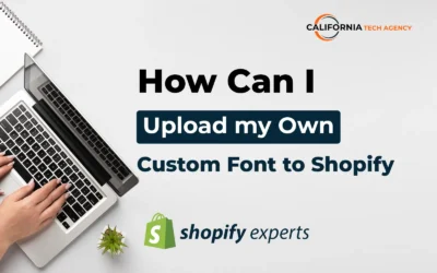 How can I upload my own custom font to Shopify?